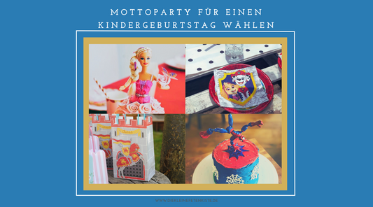WELCHES MOTTO WÄHLT MAN FÜR EINEN KINDERGEBURTSTAG AUS?